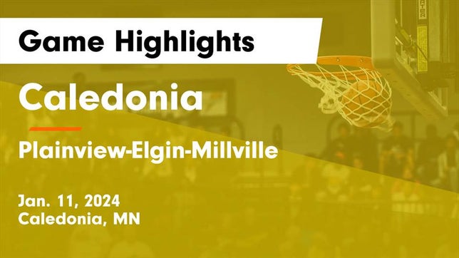 Watch this highlight video of the Caledonia (MN) basketball team in its game Caledonia  vs Plainview-Elgin-Millville  Game Highlights - Jan. 11, 2024 on Jan 11, 2024
