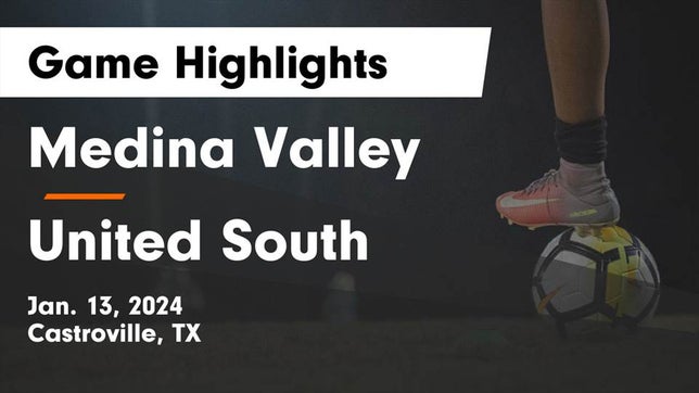 Watch this highlight video of the Medina Valley (Castroville, TX) girls soccer team in its game Medina Valley  vs United South  Game Highlights - Jan. 13, 2024 on Jan 13, 2024