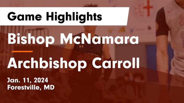 Watch this highlight video of the Bishop McNamara (Forestville, MD) basketball team in its game Bishop McNamara  vs Archbishop Carroll  Game Highlights - Jan. 11, 2024 on Jan 11, 2024