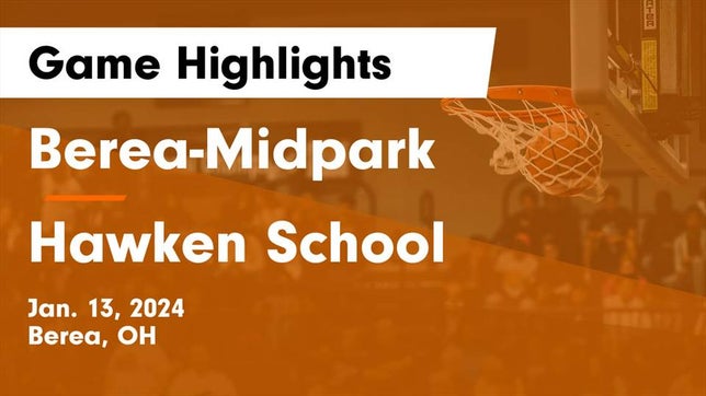 Watch this highlight video of the Berea-Midpark (Berea, OH) girls basketball team in its game Berea-Midpark  vs Hawken School Game Highlights - Jan. 13, 2024 on Jan 14, 2024