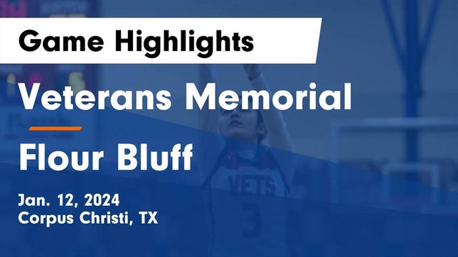 Watch this highlight video of the Corpus Christi Veterans Memorial (Corpus Christi, TX) girls basketball team in its game Veterans Memorial  vs Flour Bluff  Game Highlights - Jan. 12, 2024 on Jan 12, 2024