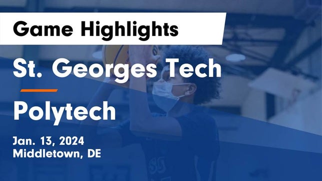 Watch this highlight video of the St. Georges Tech (Middletown, DE) basketball team in its game St. Georges Tech  vs Polytech  Game Highlights - Jan. 13, 2024 on Jan 13, 2024