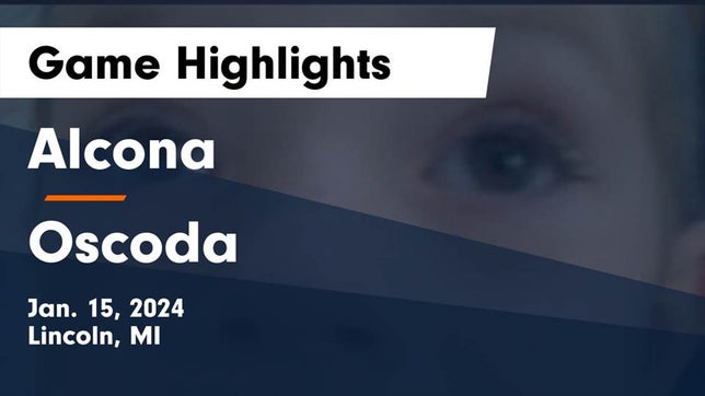 Watch this highlight video of the Alcona (Lincoln, MI) basketball team in its game Alcona  vs Oscoda  Game Highlights - Jan. 15, 2024 on Jan 15, 2024