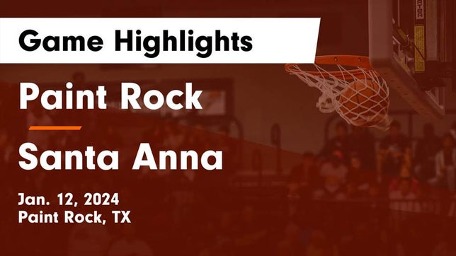 Watch this highlight video of the Paint Rock (TX) basketball team in its game Paint Rock  vs Santa Anna  Game Highlights - Jan. 12, 2024 on Jan 12, 2024