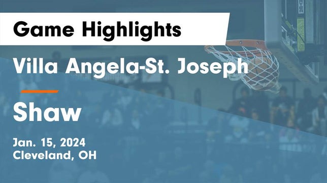 Watch this highlight video of the Villa Angela-St. Joseph (Cleveland, OH) girls basketball team in its game Villa Angela-St. Joseph vs Shaw  Game Highlights - Jan. 15, 2024 on Jan 15, 2024