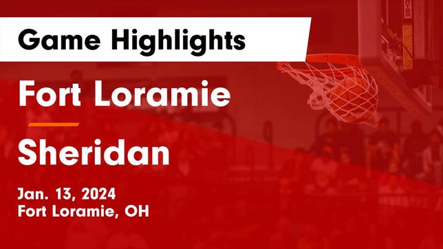 Watch this highlight video of the Fort Loramie (OH) girls basketball team in its game Fort Loramie  vs Sheridan  Game Highlights - Jan. 13, 2024 on Jan 13, 2024