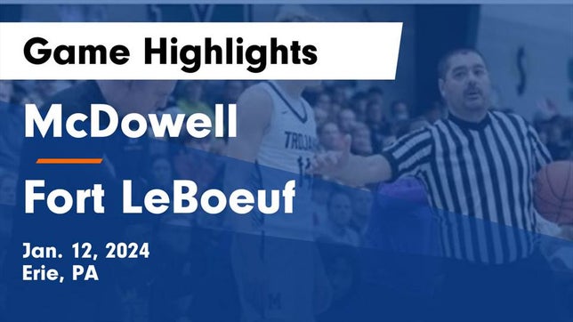 Watch this highlight video of the McDowell (Erie, PA) basketball team in its game McDowell  vs Fort LeBoeuf  Game Highlights - Jan. 12, 2024 on Jan 12, 2024