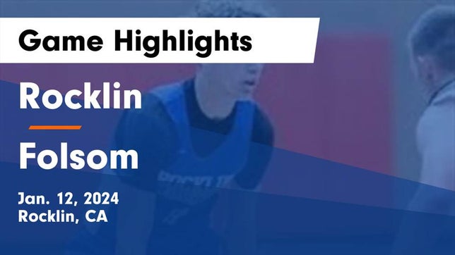 Watch this highlight video of the Rocklin (CA) basketball team in its game Rocklin  vs Folsom  Game Highlights - Jan. 12, 2024 on Jan 12, 2024