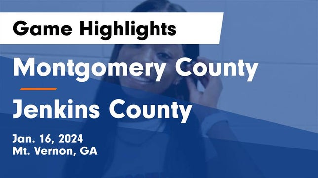 Watch this highlight video of the Montgomery County (Mt. Vernon, GA) girls basketball team in its game Montgomery County  vs Jenkins County  Game Highlights - Jan. 16, 2024 on Jan 16, 2024