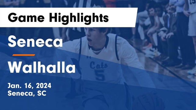 Watch this highlight video of the Seneca (SC) basketball team in its game Seneca  vs Walhalla  Game Highlights - Jan. 16, 2024 on Jan 16, 2024
