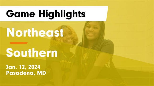 Watch this highlight video of the Northeast (Pasadena, MD) girls basketball team in its game Northeast  vs Southern  Game Highlights - Jan. 12, 2024 on Jan 12, 2024