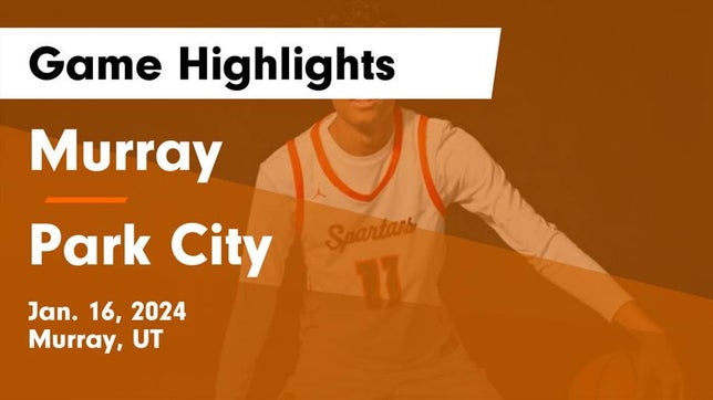 Watch this highlight video of the Murray (UT) basketball team in its game Murray  vs Park City  Game Highlights - Jan. 16, 2024 on Jan 16, 2024