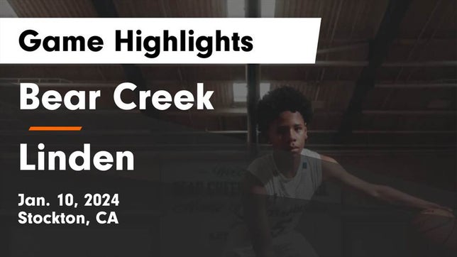Watch this highlight video of the Bear Creek (Stockton, CA) basketball team in its game Bear Creek  vs Linden  Game Highlights - Jan. 10, 2024 on Jan 10, 2024