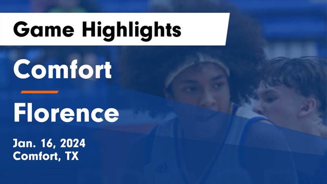 Watch this highlight video of the Comfort (TX) basketball team in its game Comfort  vs Florence  Game Highlights - Jan. 16, 2024 on Jan 16, 2024