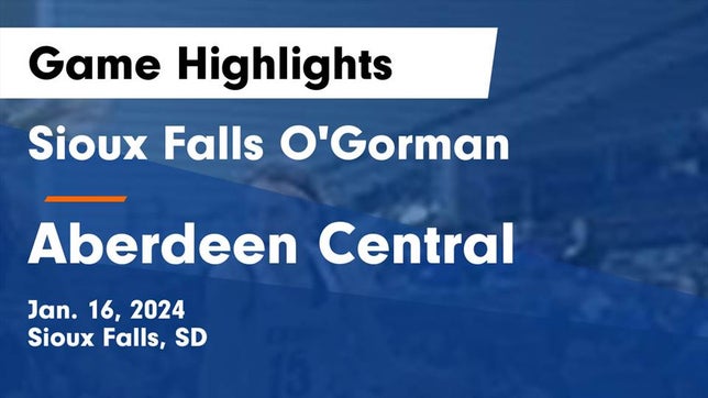Watch this highlight video of the O'Gorman (Sioux Falls, SD) girls basketball team in its game Sioux Falls O'Gorman  vs Aberdeen Central  Game Highlights - Jan. 16, 2024 on Jan 16, 2024