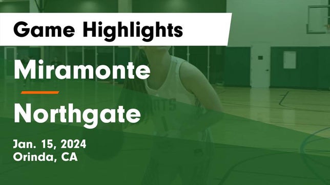 Watch this highlight video of the Miramonte (Orinda, CA) girls basketball team in its game Miramonte  vs Northgate  Game Highlights - Jan. 15, 2024 on Jan 15, 2024