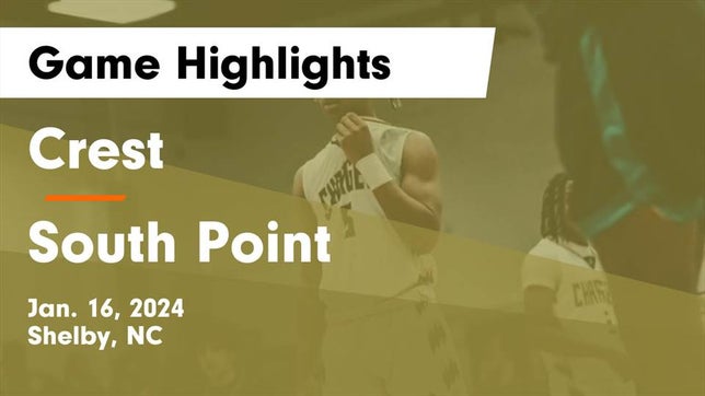 Watch this highlight video of the Crest (Shelby, NC) basketball team in its game Crest  vs South Point  Game Highlights - Jan. 16, 2024 on Jan 16, 2024