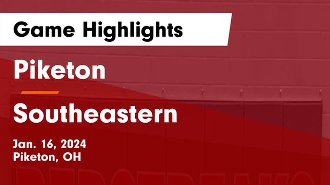 Watch this highlight video of the Piketon (OH) girls basketball team in its game Piketon  vs Southeastern  Game Highlights - Jan. 16, 2024 on Jan 16, 2024