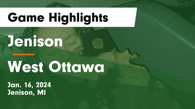 Watch this highlight video of the Jenison (MI) girls basketball team in its game Jenison   vs West Ottawa  Game Highlights - Jan. 16, 2024 on Jan 16, 2024