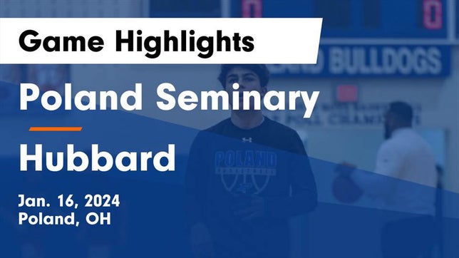 Watch this highlight video of the Poland Seminary (Poland, OH) basketball team in its game Poland Seminary  vs Hubbard  Game Highlights - Jan. 16, 2024 on Jan 16, 2024