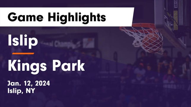 Watch this highlight video of the Islip (NY) girls basketball team in its game Islip  vs Kings Park   Game Highlights - Jan. 12, 2024 on Jan 12, 2024