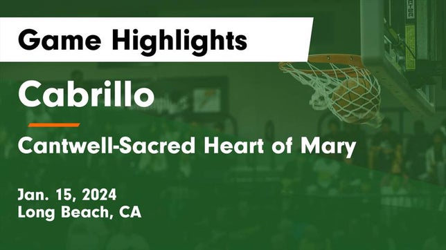 Watch this highlight video of the Cabrillo (Long Beach, CA) basketball team in its game Cabrillo  vs Cantwell-Sacred Heart of Mary  Game Highlights - Jan. 15, 2024 on Jan 15, 2024