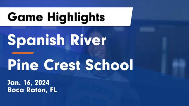 Watch this highlight video of the Spanish River (Boca Raton, FL) girls basketball team in its game Spanish River  vs Pine Crest School Game Highlights - Jan. 16, 2024 on Jan 16, 2024