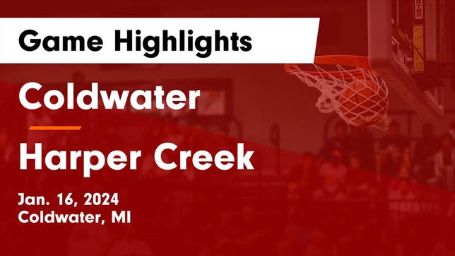 Watch this highlight video of the Coldwater (MI) girls basketball team in its game Coldwater  vs Harper Creek  Game Highlights - Jan. 16, 2024 on Jan 16, 2024