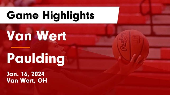 Watch this highlight video of the Van Wert (OH) girls basketball team in its game Van Wert  vs Paulding  Game Highlights - Jan. 16, 2024 on Jan 16, 2024