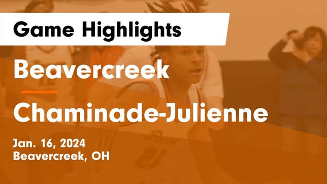 Watch this highlight video of the Beavercreek (OH) basketball team in its game Beavercreek  vs Chaminade-Julienne  Game Highlights - Jan. 16, 2024 on Jan 16, 2024