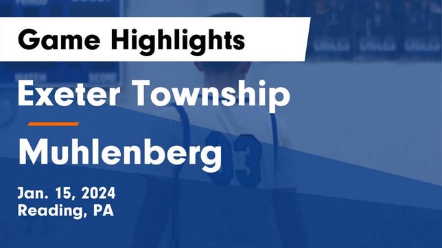 Watch this highlight video of the Exeter Township (Reading, PA) basketball team in its game Exeter Township  vs Muhlenberg  Game Highlights - Jan. 15, 2024 on Jan 15, 2024