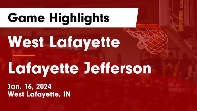 Watch this highlight video of the West Lafayette (IN) girls basketball team in its game West Lafayette  vs Lafayette Jefferson  Game Highlights - Jan. 16, 2024 on Jan 16, 2024