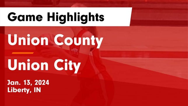 Watch this highlight video of the Union County (Liberty, IN) girls basketball team in its game Union County  vs Union City  Game Highlights - Jan. 13, 2024 on Jan 13, 2024