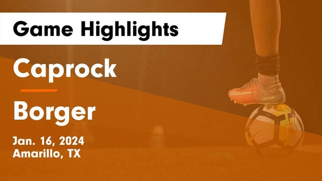 Watch this highlight video of the Caprock (Amarillo, TX) girls soccer team in its game Caprock  vs Borger  Game Highlights - Jan. 16, 2024 on Jan 16, 2024