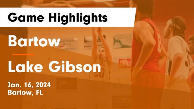 Watch this highlight video of the Bartow (FL) basketball team in its game Bartow  vs Lake Gibson  Game Highlights - Jan. 16, 2024 on Jan 16, 2024