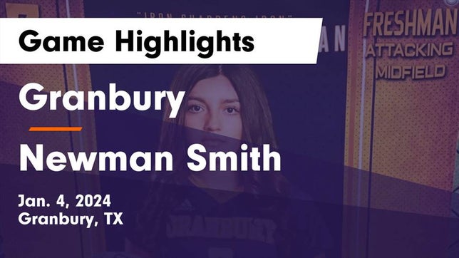 Watch this highlight video of the Granbury (TX) girls soccer team in its game Granbury  vs Newman Smith  Game Highlights - Jan. 4, 2024 on Jan 4, 2024