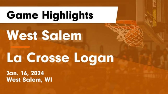 Watch this highlight video of the West Salem (WI) girls basketball team in its game West Salem  vs La Crosse Logan Game Highlights - Jan. 16, 2024 on Jan 16, 2024