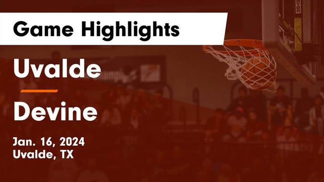 Watch this highlight video of the Uvalde (TX) basketball team in its game Uvalde  vs Devine  Game Highlights - Jan. 16, 2024 on Jan 16, 2024