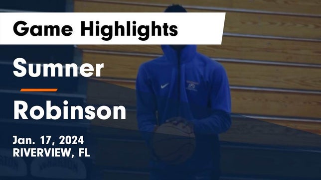 Watch this highlight video of the Sumner (Riverview, FL) basketball team in its game Sumner  vs Robinson  Game Highlights - Jan. 17, 2024 on Jan 16, 2024