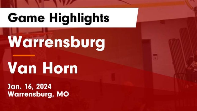 Watch this highlight video of the Warrensburg (MO) girls basketball team in its game Warrensburg  vs Van Horn  Game Highlights - Jan. 16, 2024 on Jan 16, 2024