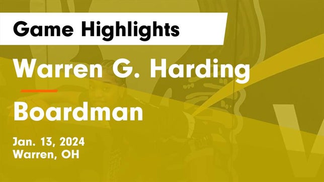 Watch this highlight video of the Harding (Warren, OH) girls basketball team in its game Warren G. Harding  vs Boardman  Game Highlights - Jan. 13, 2024 on Jan 13, 2024