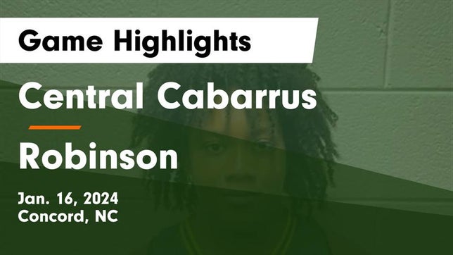 Watch this highlight video of the Central Cabarrus (Concord, NC) girls basketball team in its game Central Cabarrus  vs Robinson  Game Highlights - Jan. 16, 2024 on Jan 16, 2024