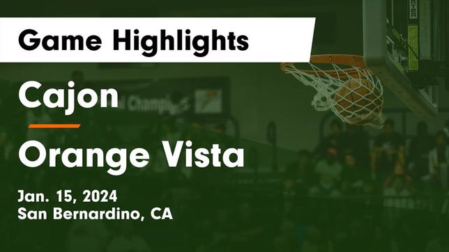 Watch this highlight video of the Cajon (San Bernardino, CA) basketball team in its game Cajon  vs Orange Vista  Game Highlights - Jan. 15, 2024 on Jan 15, 2024