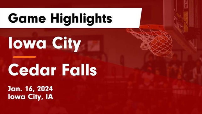 Watch this highlight video of the Iowa City (IA) basketball team in its game Iowa City  vs Cedar Falls  Game Highlights - Jan. 16, 2024 on Jan 16, 2024