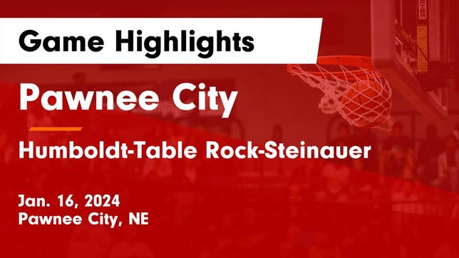 Watch this highlight video of the Pawnee City (NE) basketball team in its game Pawnee City  vs Humboldt-Table Rock-Steinauer  Game Highlights - Jan. 16, 2024 on Jan 16, 2024