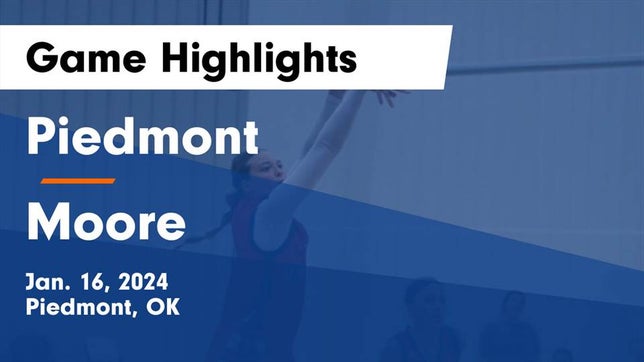 Watch this highlight video of the Piedmont (OK) girls basketball team in its game Piedmont  vs Moore  Game Highlights - Jan. 16, 2024 on Jan 16, 2024