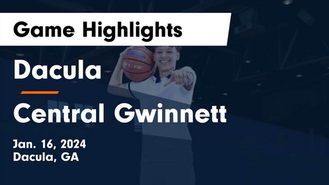 Watch this highlight video of the Dacula (GA) girls basketball team in its game Dacula  vs Central Gwinnett  Game Highlights - Jan. 16, 2024 on Jan 16, 2024
