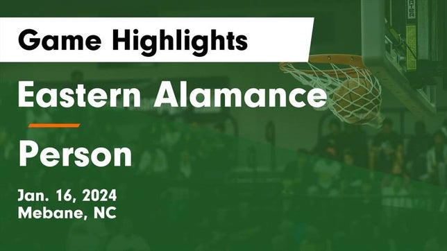Watch this highlight video of the Eastern Alamance (Mebane, NC) basketball team in its game Eastern Alamance  vs Person  Game Highlights - Jan. 16, 2024 on Jan 16, 2024