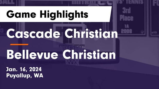 Watch this highlight video of the Cascade Christian (Puyallup, WA) basketball team in its game Cascade Christian  vs Bellevue Christian  Game Highlights - Jan. 16, 2024 on Jan 16, 2024