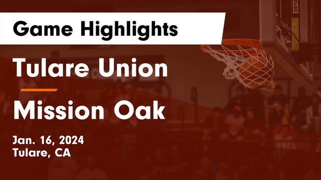 Watch this highlight video of the Tulare Union (Tulare, CA) girls basketball team in its game Tulare Union  vs Mission Oak  Game Highlights - Jan. 16, 2024 on Jan 16, 2024